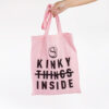 Bolsa "Kinky Things Inside"